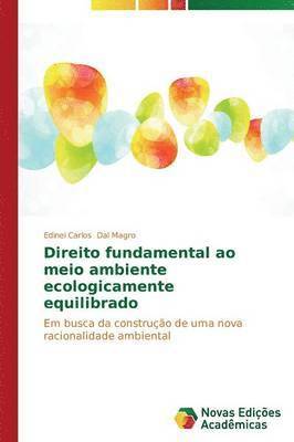 bokomslag Direito fundamental ao meio ambiente ecologicamente equilibrado