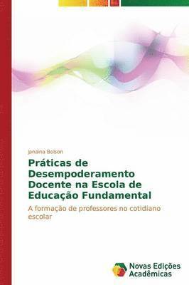 Prticas de Desempoderamento Docente na Escola de Educao Fundamental 1