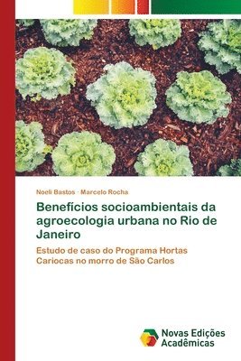 Benefcios socioambientais da agroecologia urbana no Rio de Janeiro 1