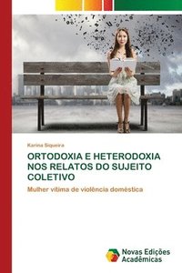 bokomslag Ortodoxia E Heterodoxia Nos Relatos Do Sujeito Coletivo