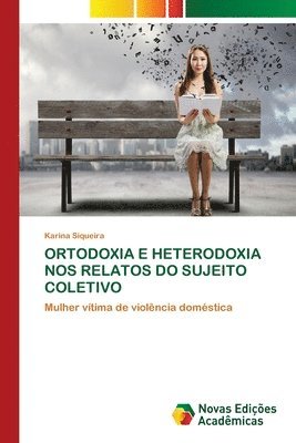 Ortodoxia E Heterodoxia Nos Relatos Do Sujeito Coletivo 1