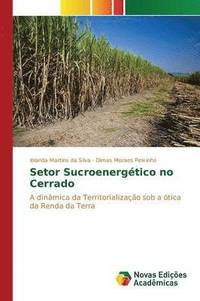 bokomslag Setor Sucroenergtico no Cerrado