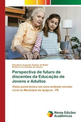 bokomslag Perspectiva de futuro de discentes da Educao de Jovens e Adultos