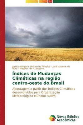 ndices de Mudanas Climticas na regio centro-oeste do Brasil 1