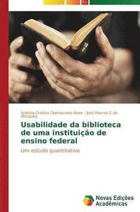 bokomslag Usabilidade da biblioteca de uma instituio de ensino federal