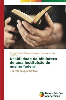 bokomslag Usabilidade da biblioteca de uma instituio de ensino federal