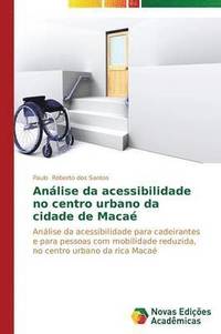 bokomslag Anlise da acessibilidade no centro urbano da cidade de Maca