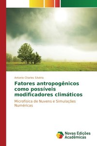 bokomslag Fatores antropognicos como possveis modificadores climticos