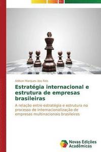 bokomslag Estratgia internacional e estrutura de empresas brasileiras