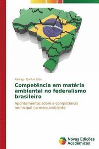 bokomslag Competncia em matria ambiental no federalismo brasileiro
