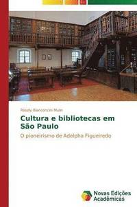bokomslag Cultura e bibliotecas em So Paulo