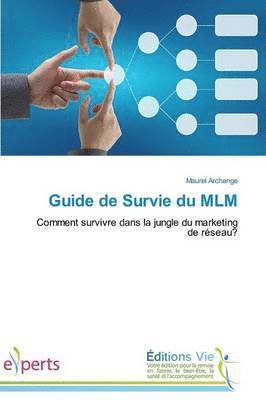 Guide de Survie Du MLM 1