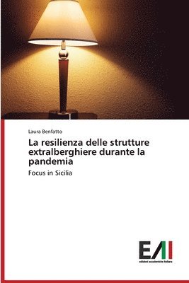 La resilienza delle strutture extralberghiere durante la pandemia 1