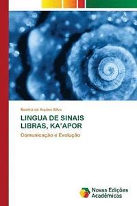 bokomslag Lingua de Sinais Libras, Ka'apor