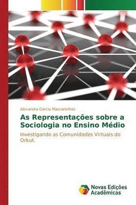 bokomslag As Representaes sobre a Sociologia no Ensino Mdio