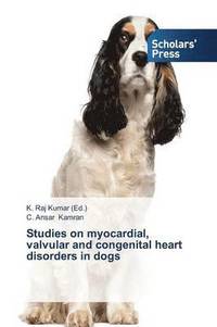 bokomslag Studies on myocardial, valvular and congenital heart disorders in dogs