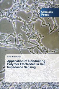 bokomslag Application of Conducting Polymer Electrodes in Cell Impedance Sensing