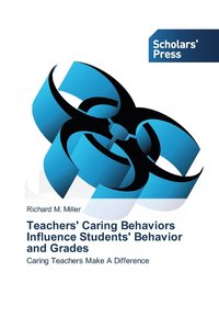 bokomslag Teachers' Caring Behaviors Influence Students' Behavior and Grades