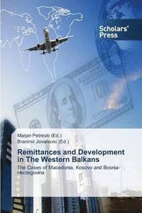 bokomslag Remittances and Development in The Western Balkans