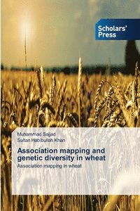 bokomslag Association mapping and genetic diversity in wheat