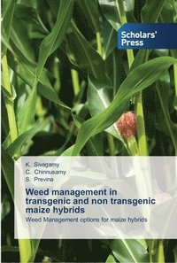 bokomslag Weed management in transgenic and non transgenic maize hybrids
