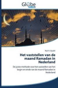 bokomslag Het Vaststellen Van de Maand Ramadan in Nederland