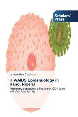HIV/AIDS Epidemiology in Kano, Nigeria 1