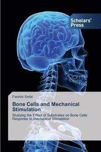 bokomslag Bone Cells and Mechanical Stimulation