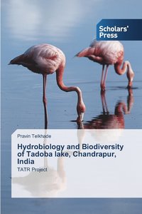 bokomslag Hydrobiology and Biodiversity of Tadoba lake, Chandrapur, India