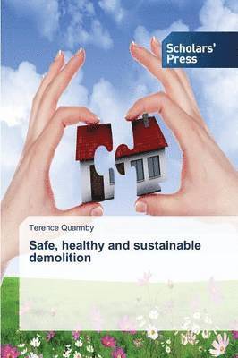 bokomslag Safe, healthy and sustainable demolition