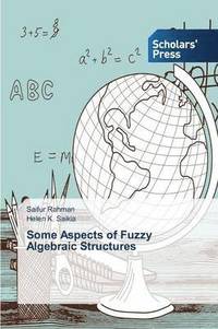 bokomslag Some Aspects of Fuzzy Algebraic Structures