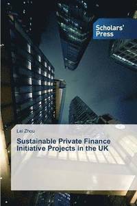 bokomslag Sustainable Private Finance Initiative Projects in the UK