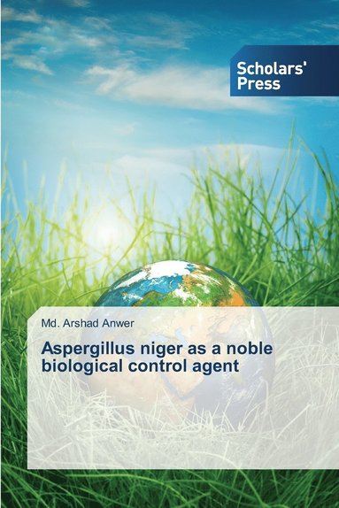 bokomslag Aspergillus niger as a noble biological control agent