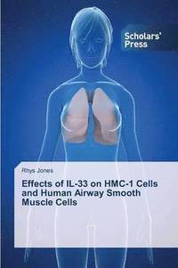 bokomslag Effects of IL-33 on HMC-1 Cells and Human Airway Smooth Muscle Cells