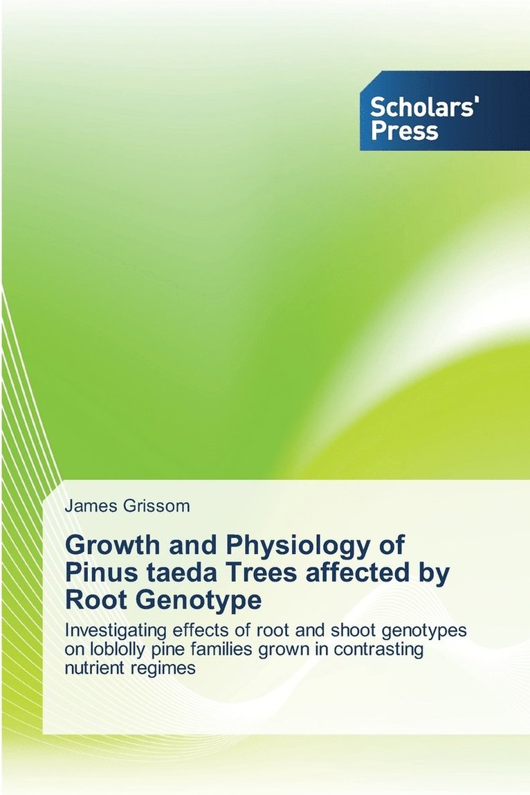 Growth and Physiology of Pinus taeda Trees affected by Root Genotype 1