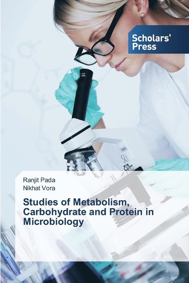bokomslag Studies of Metabolism, Carbohydrate and Protein in Microbiology