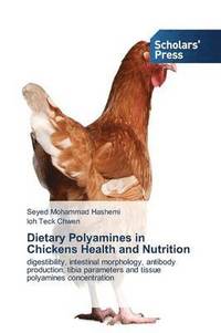 bokomslag Dietary Polyamines in Chickens Health and Nutrition