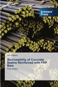bokomslag Serviceability of Concrete Beams Reinforced with FRP Bars