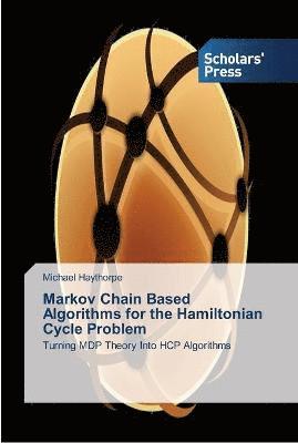 Markov Chain Based Algorithms for the Hamiltonian Cycle Problem 1