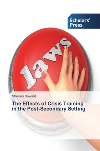 bokomslag The Effects of Crisis Training in the Post-Secondary Setting