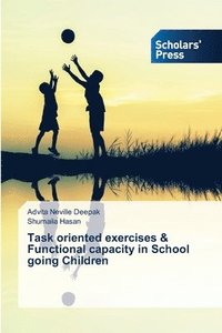 bokomslag Task oriented exercises & Functional capacity in School going Children