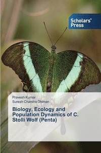 bokomslag Biology, Ecology and Population Dynamics of C. Stolli Wolf (Penta)