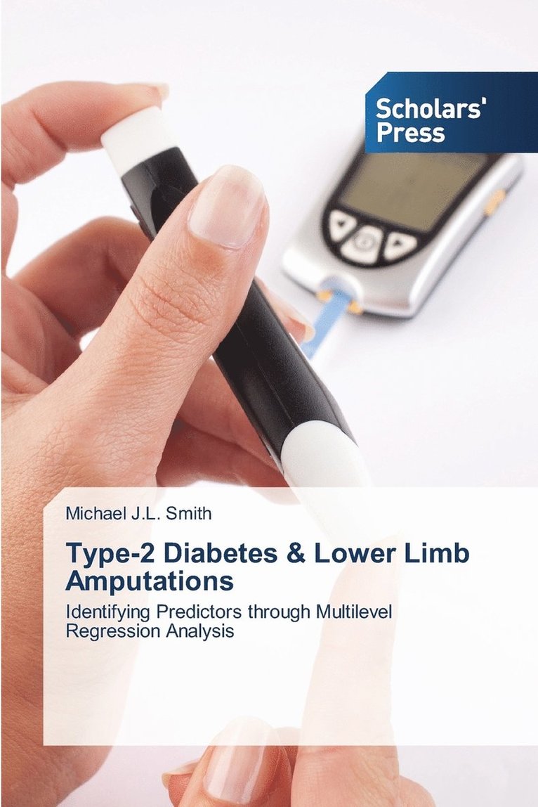 Michael J L Smith, Michael J. L. Smith, Michael J.L. Smith - Type-2 Diabetes & Lower Limb Amputations, Häftad
