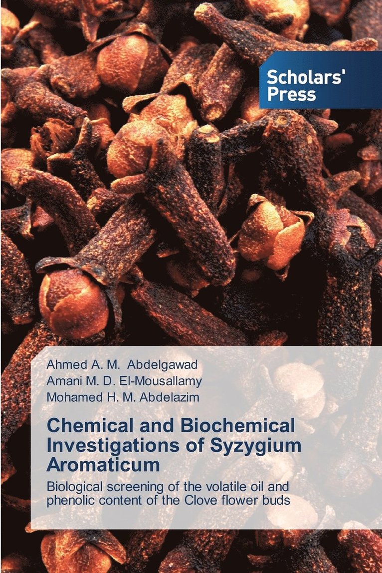 Chemical and Biochemical Investigations of Syzygium Aromaticum 1