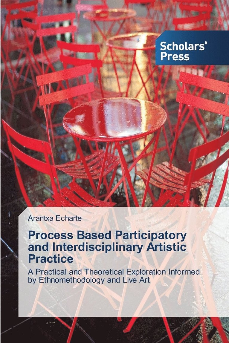 Process Based Participatory and Interdisciplinary Artistic Practice 1