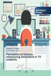 bokomslag Perception of factors influencing enrolment in TV subjects