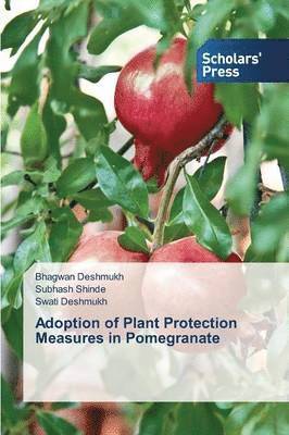 bokomslag Adoption of Plant Protection Measures in Pomegranate