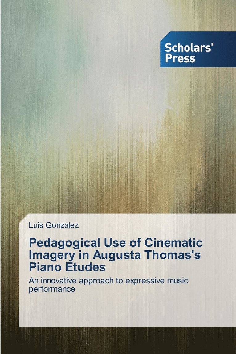 Pedagogical Use of Cinematic Imagery in Augusta Thomas's Piano Etudes 1
