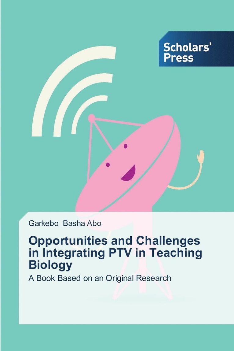 Opportunities and Challenges in Integrating PTV in Teaching Biology 1