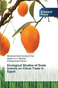 bokomslag Ecological Studies of Scale Insects on Citrus Trees in Egypt